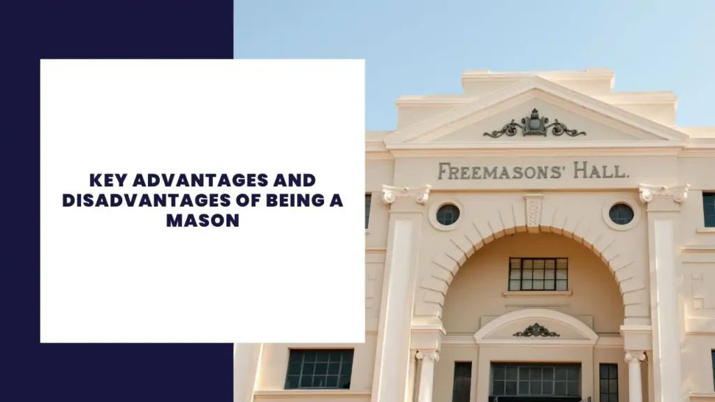 Key Advantages and Disadvantages of Being a Mason