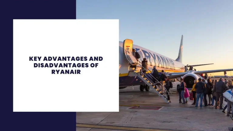Key Advantages and Disadvantages of Ryanair