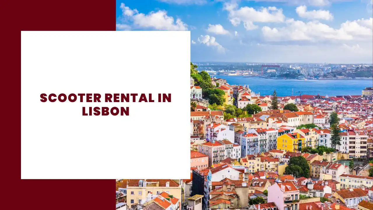 Scooter Rental in Lisbon