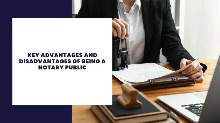 key advantages and disadvantages of being a notary public