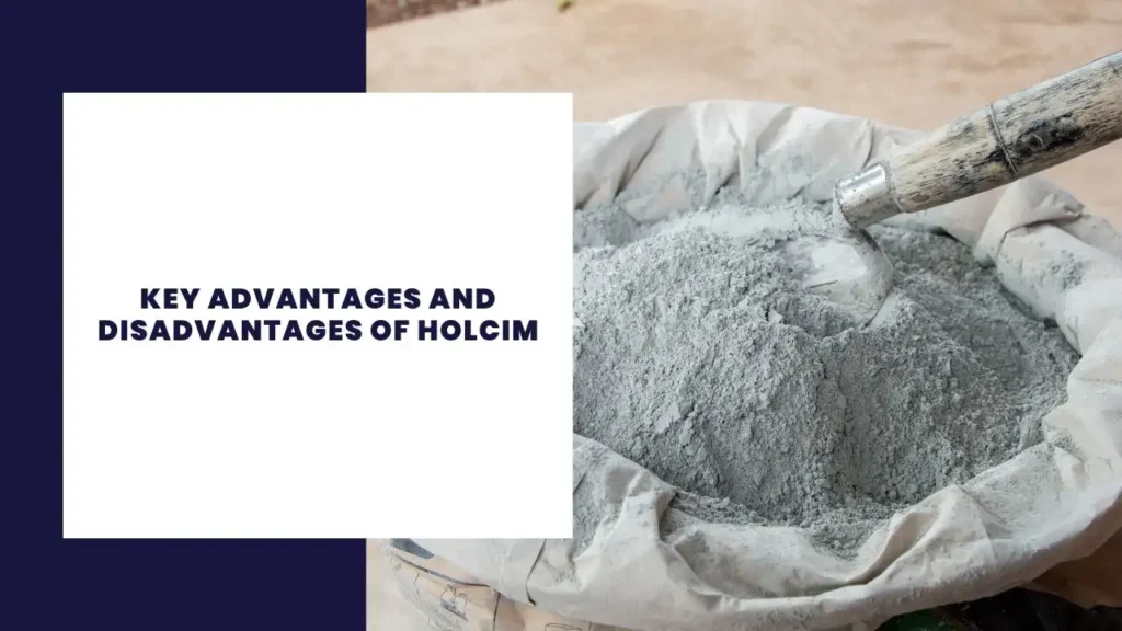 Key Advantages And Disadvantages Of Holcim