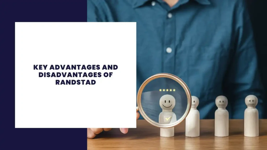 Key Advantages And Disadvantages Of Randstad