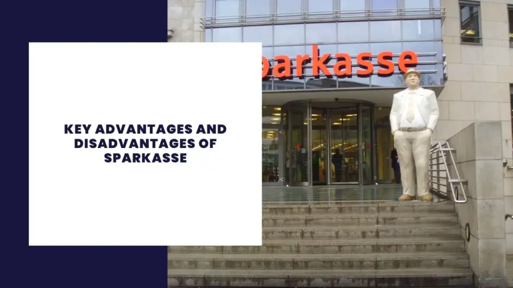Key Advantages And Disadvantages Of Sparkasse