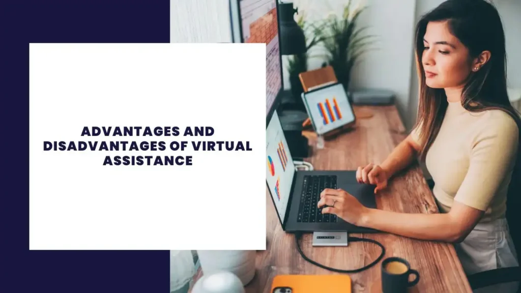 Advantages And Disadvantages Of Virtual Assistance