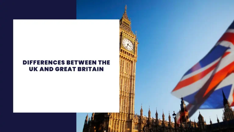 Differences Between the UK and Great Britain