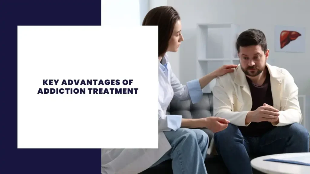 Key Advantages Of Addiction Treatment