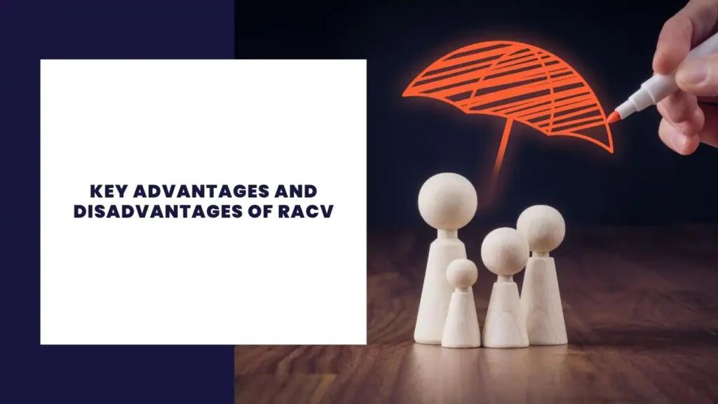 Key Advantages and Disadvantages of RACV