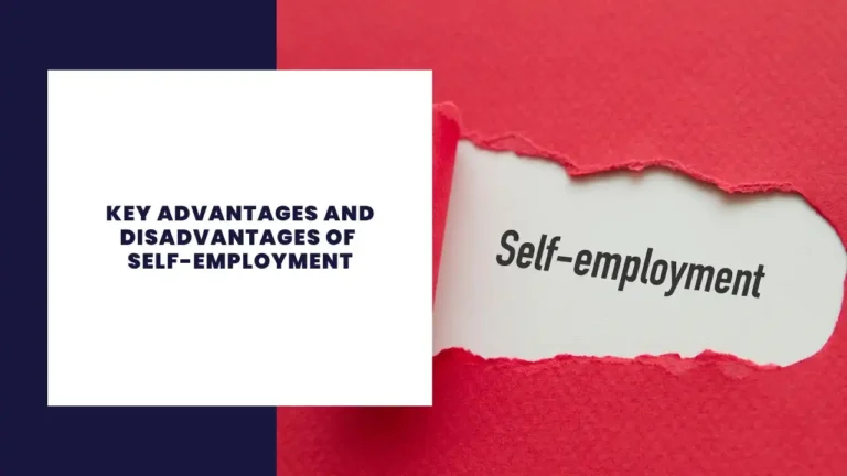 Key Advantages And Disadvantages Of Self-Employment