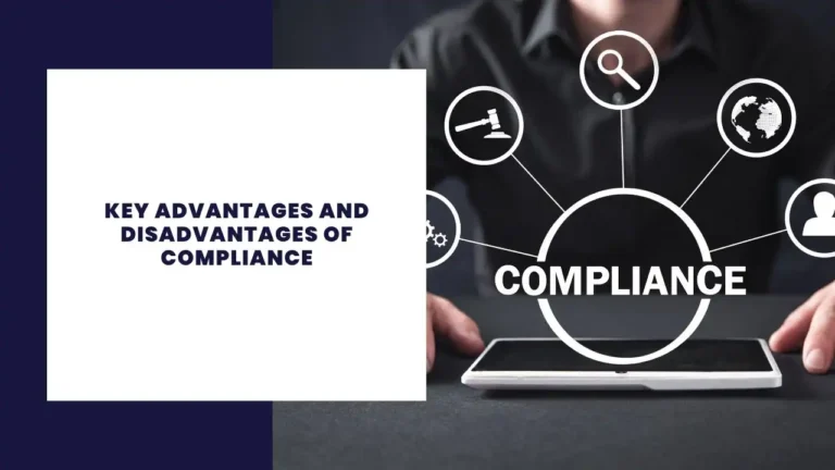 Key Advantages and Disadvantages of Compliance