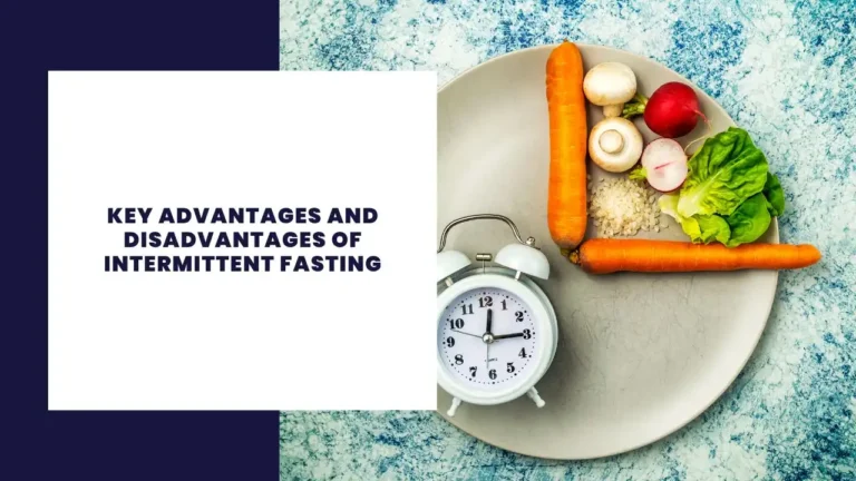 Key Advantages and Disadvantages of Intermittent Fasting