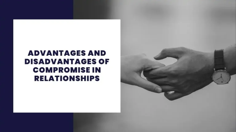 Advantages And Disadvantages Of Compromise In Relationships