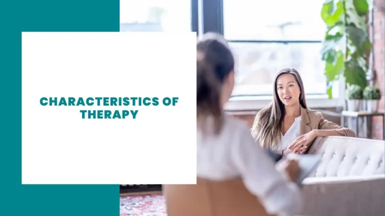 Characteristics of Therapy