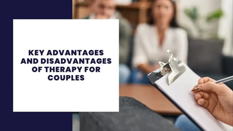 Key Advantages And Disadvantages Of Therapy For Couples