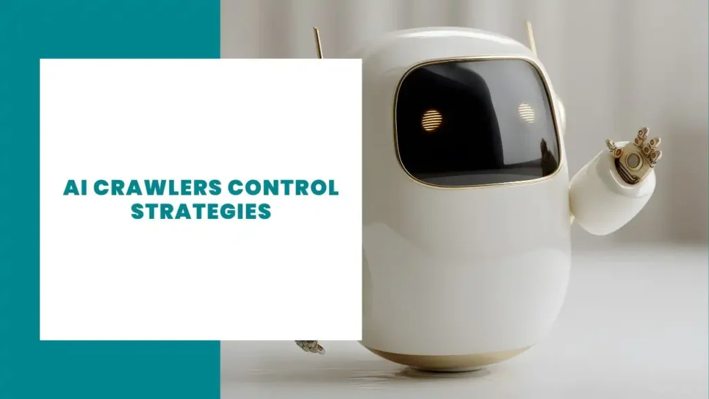 AI Crawlers Control Strategies