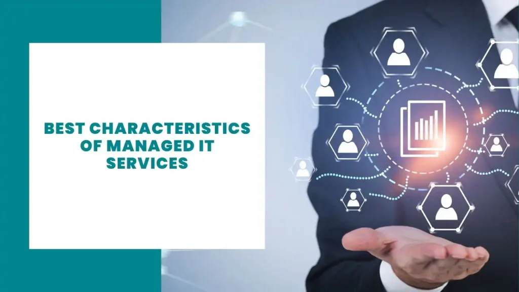 Best Characteristics of Managed IT Services