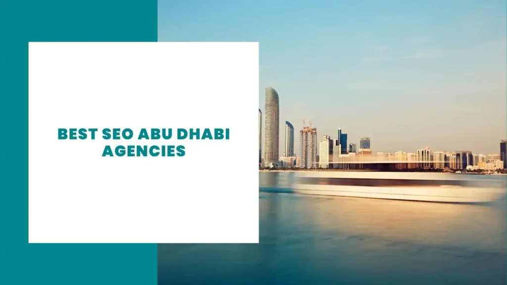 Best SEO Abu Dhabi Agencies