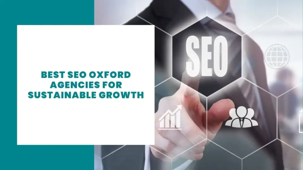 Best SEO Oxford Agencies