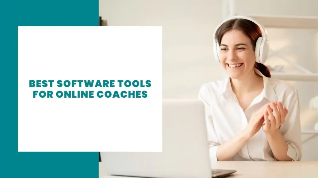 Best Software Tools for Online Coaches