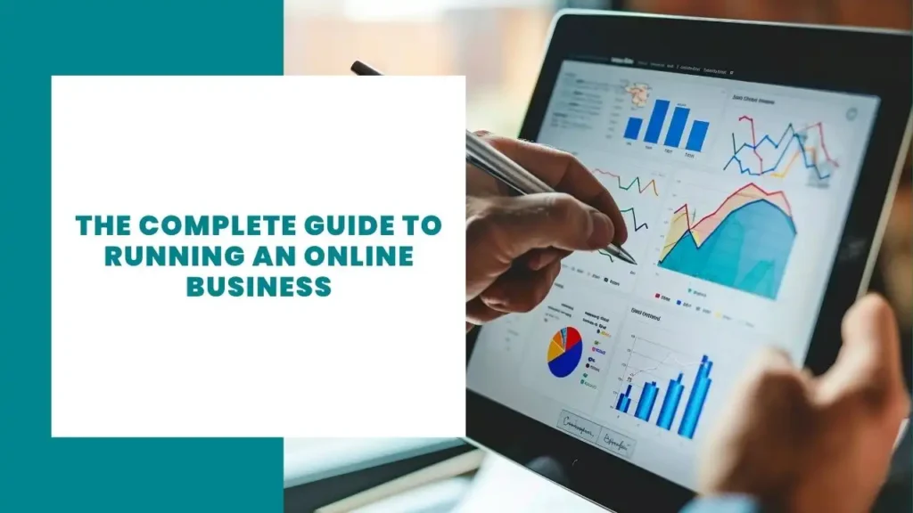 The Complete Guide to Running an Online Business