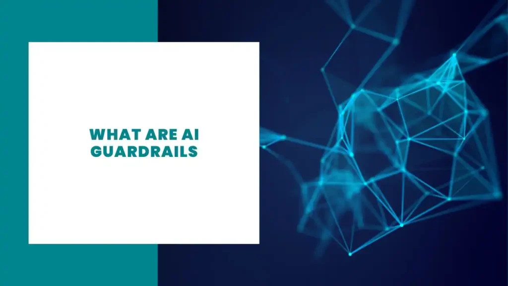 What Are AI Guardrails