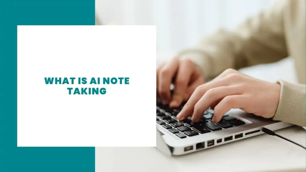 What Is AI Note Taking