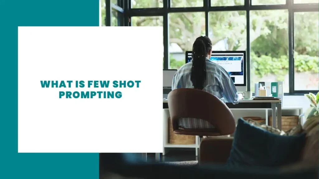 What Is Few Shot Prompting