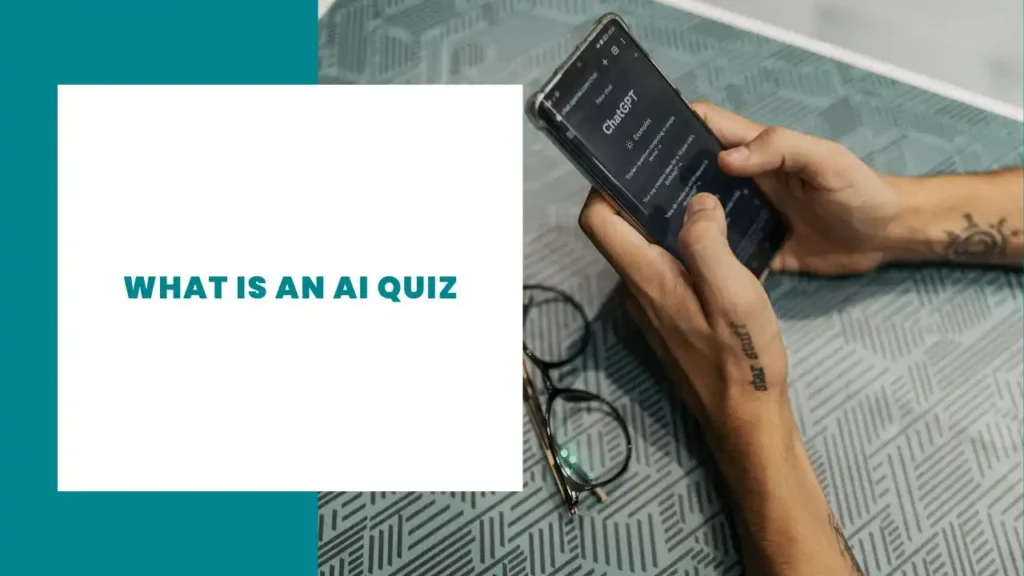 What Is an AI Quiz