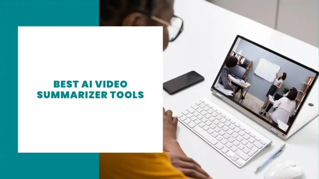 best ai video summarizer tools