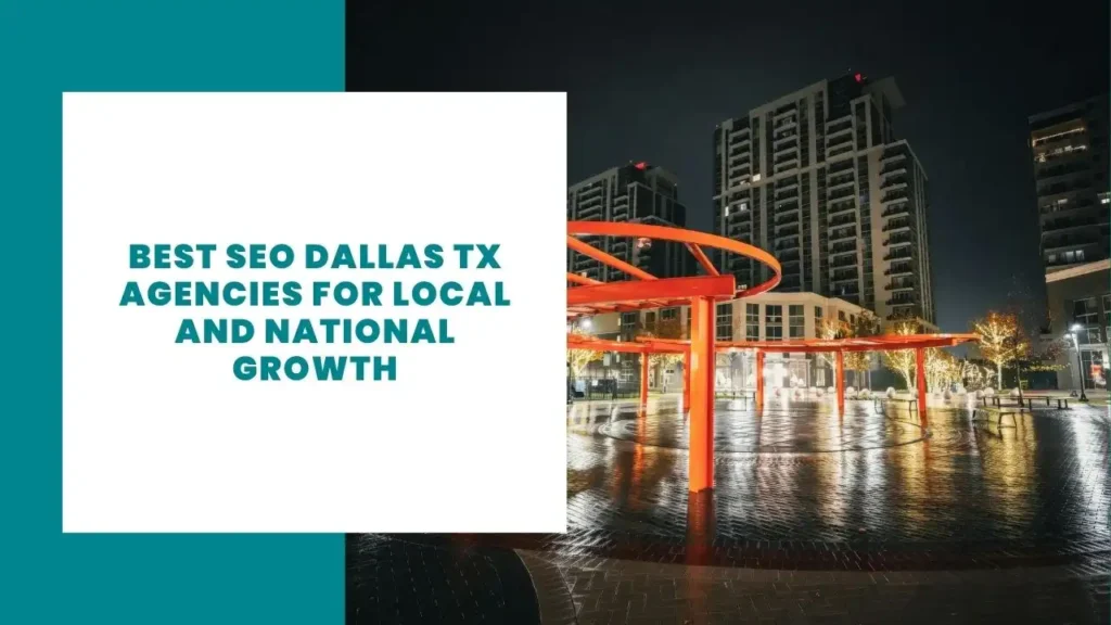 Best SEO Dallas TX Agencies