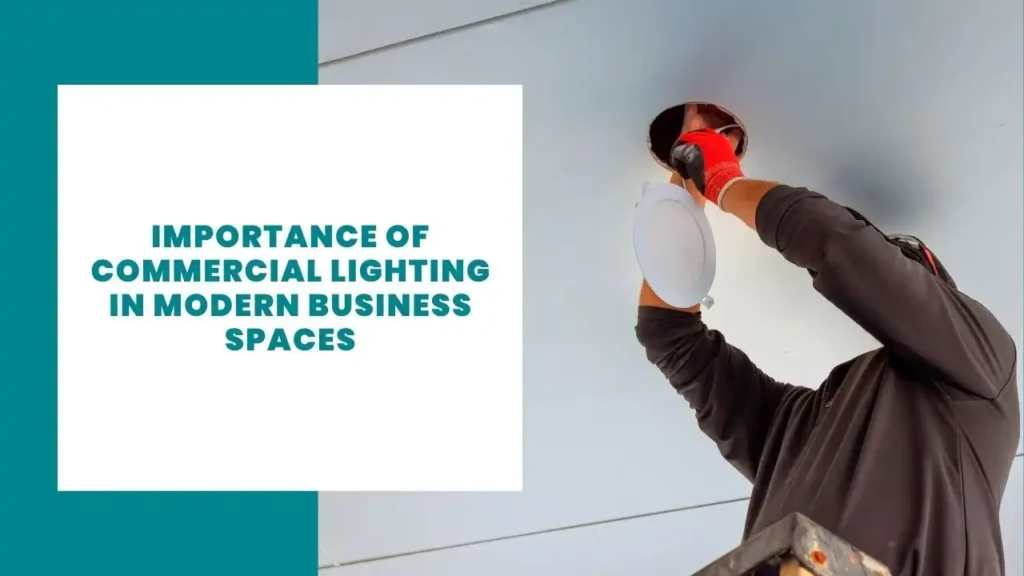 Importance of Commercial Lighting