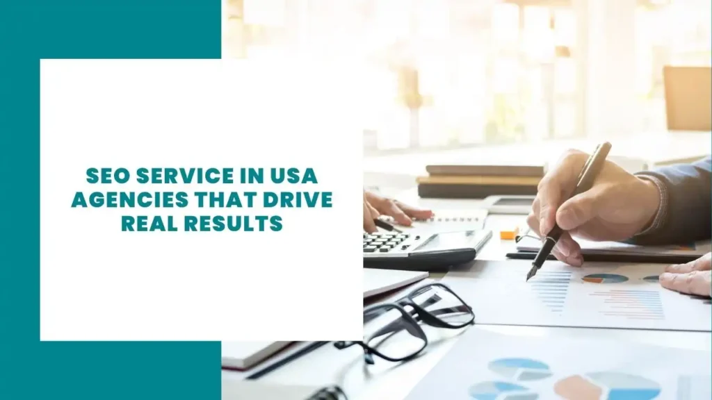 SEO Service in USA Agencies That Drive Real Results