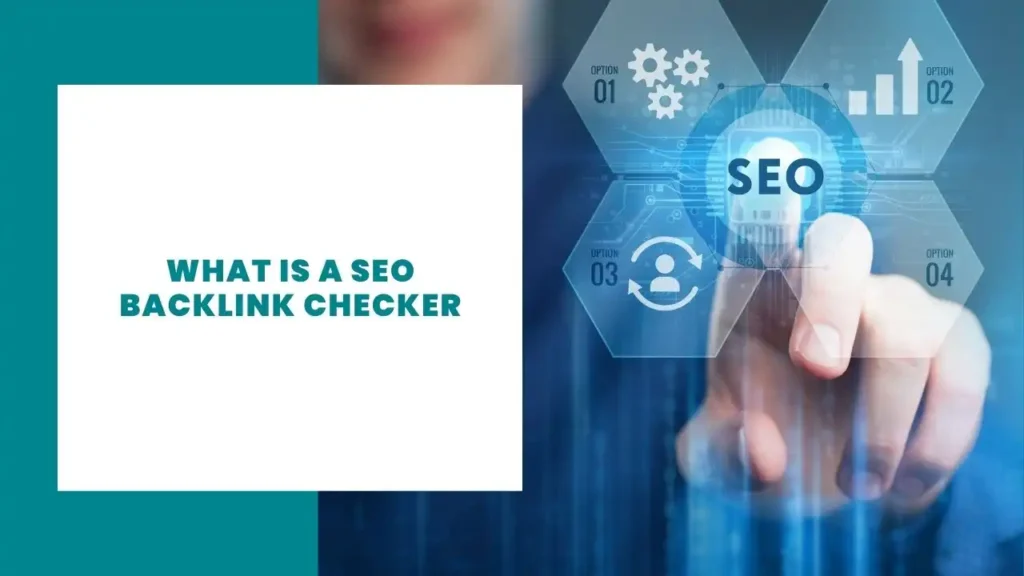 What is a SEO Backlink Checker