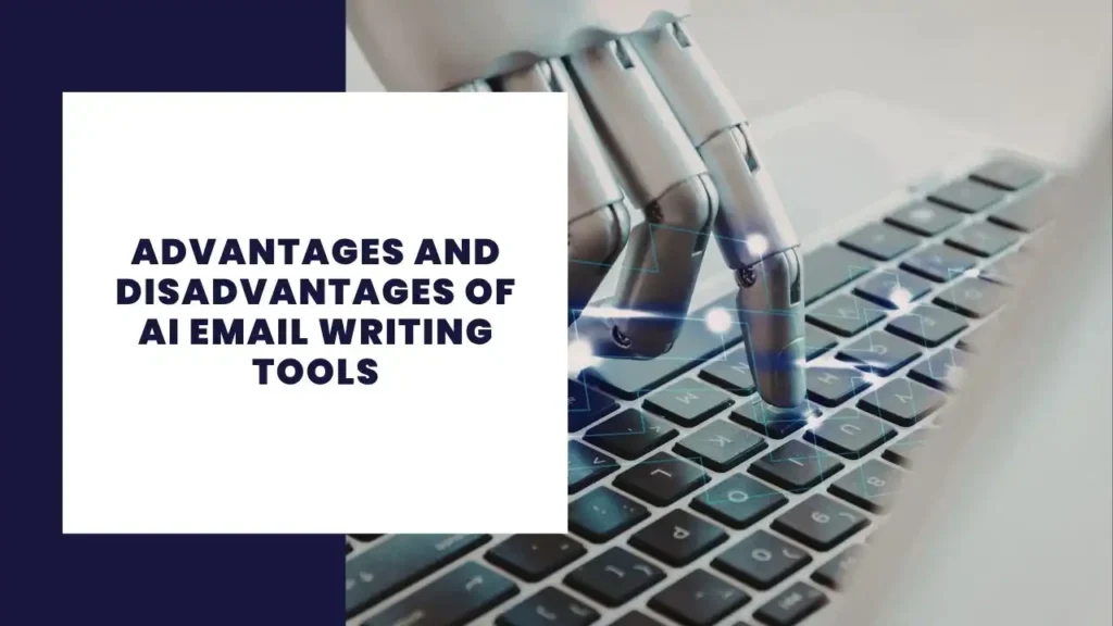 10 Advantages and Disadvantages of Cloud Computing 2 Advantages and Disadvantages of AI Email Writing Tools