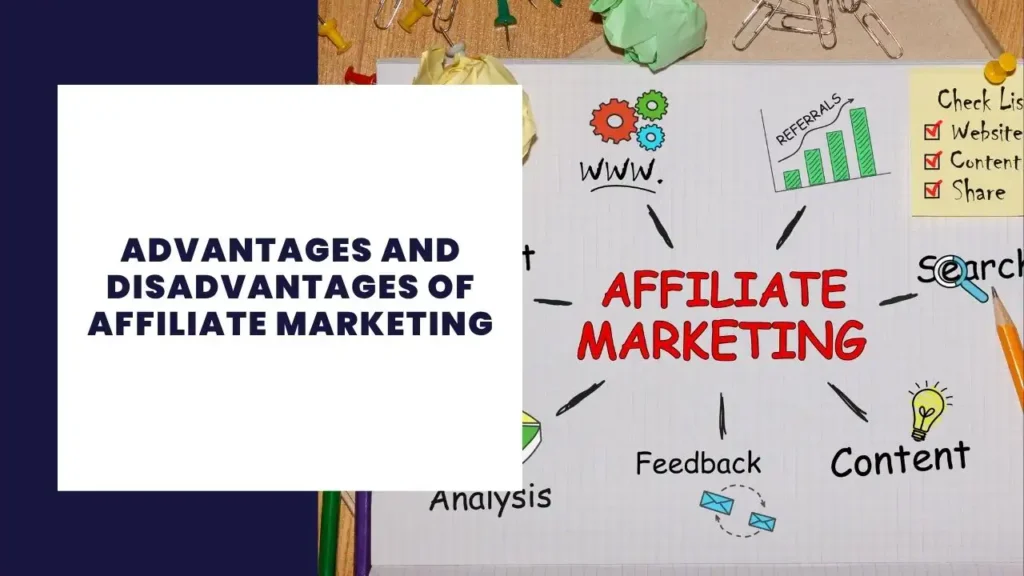Advantages and Disadvantages of Affiliate Marketing