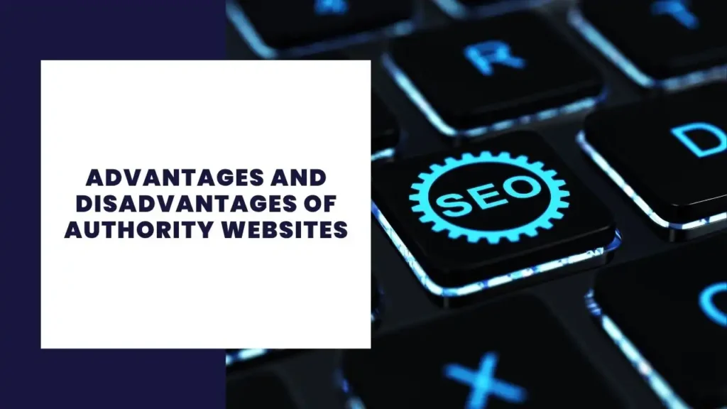 7 Mejores Alternativas a Ahrefs en 2023 | Herramientas SEO 10 Advantages and Disadvantages of Authority Websites