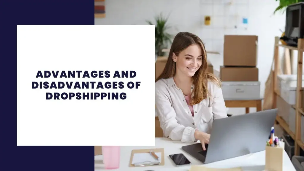 Advantages and Disadvantages of Dropshipping