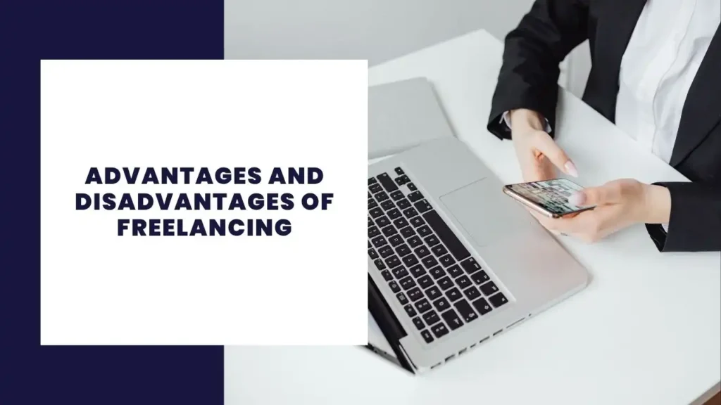 14 Key Advantages And Disadvantages Of Antalya As A Tourist 6 Advantages and Disadvantages of Freelancing
