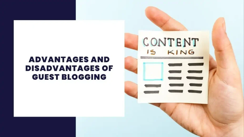 14 Key Advantages and Disadvantages of Guest Blogging Explained 8 Advantages and Disadvantages of Guest Blogging