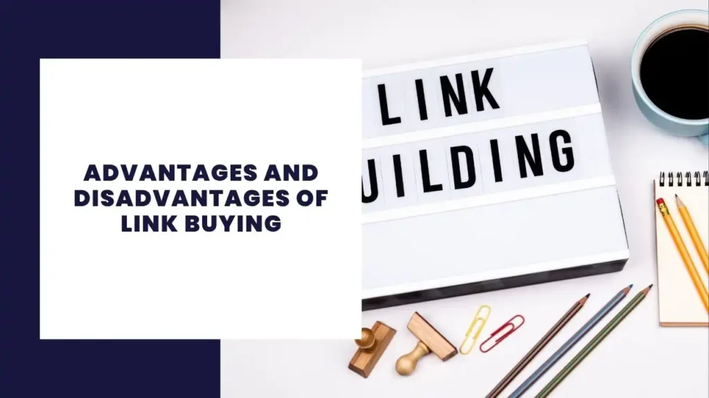 Advantages and Disadvantages of Link Buying