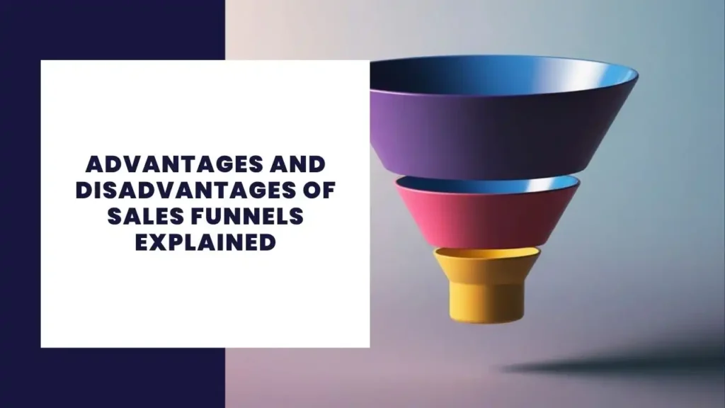 6 Ventajas y desventajas del SaaS (software como servicio) 3 Advantages and Disadvantages of Sales Funnels Explained
