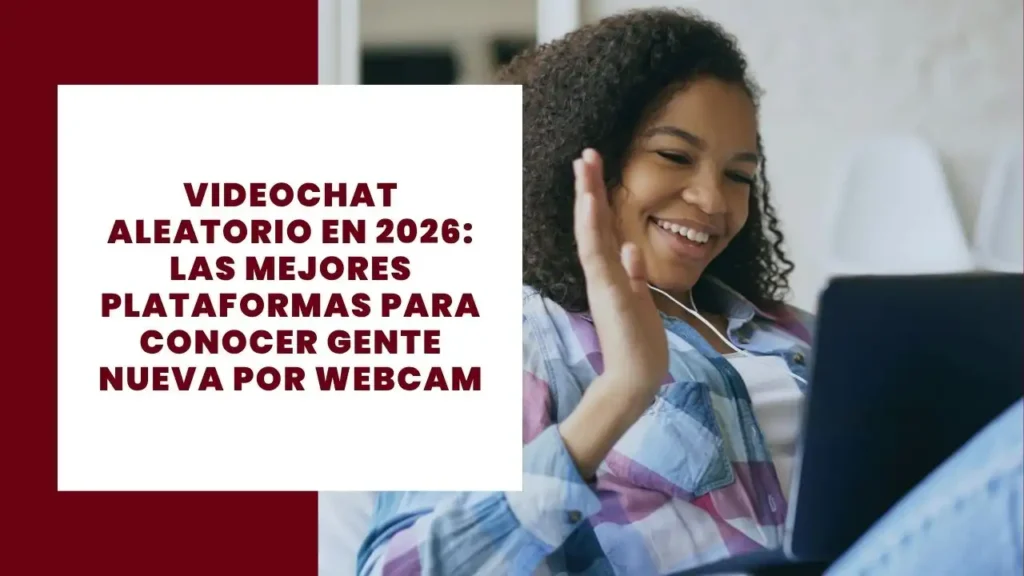 14 principales ventajas y desventajas de Antalya como destino turístico 7 Videochat aleatorio en 2026 las mejores plataformas para conocer gente nueva por webcam