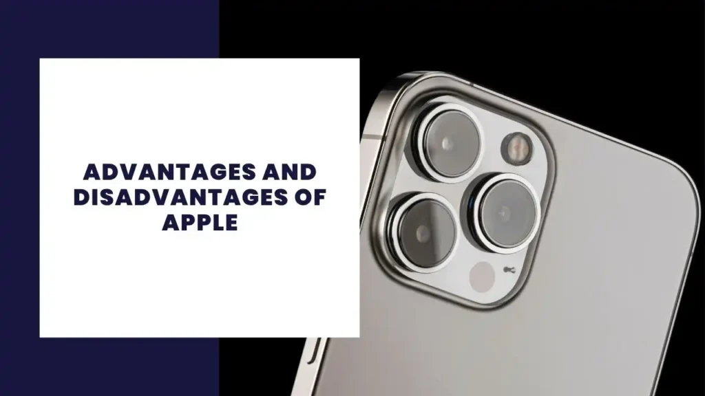 28 Key Advantages and Disadvantages of Systems 2 Advantages and Disadvantages of Apple