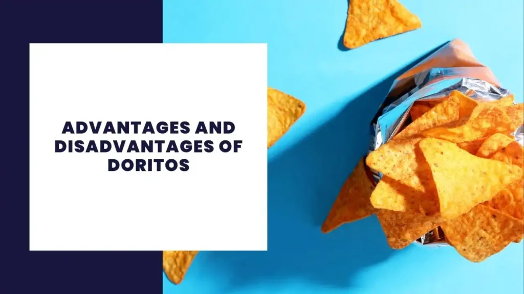 14 Advantages and Disadvantages of Costco 2 Advantages and Disadvantages of Doritos