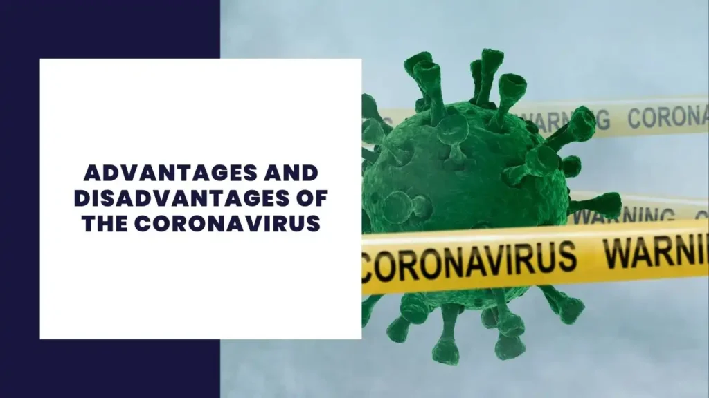 14 Advantages and Disadvantages of Costco 4 Advantages and Disadvantages of the Coronavirus