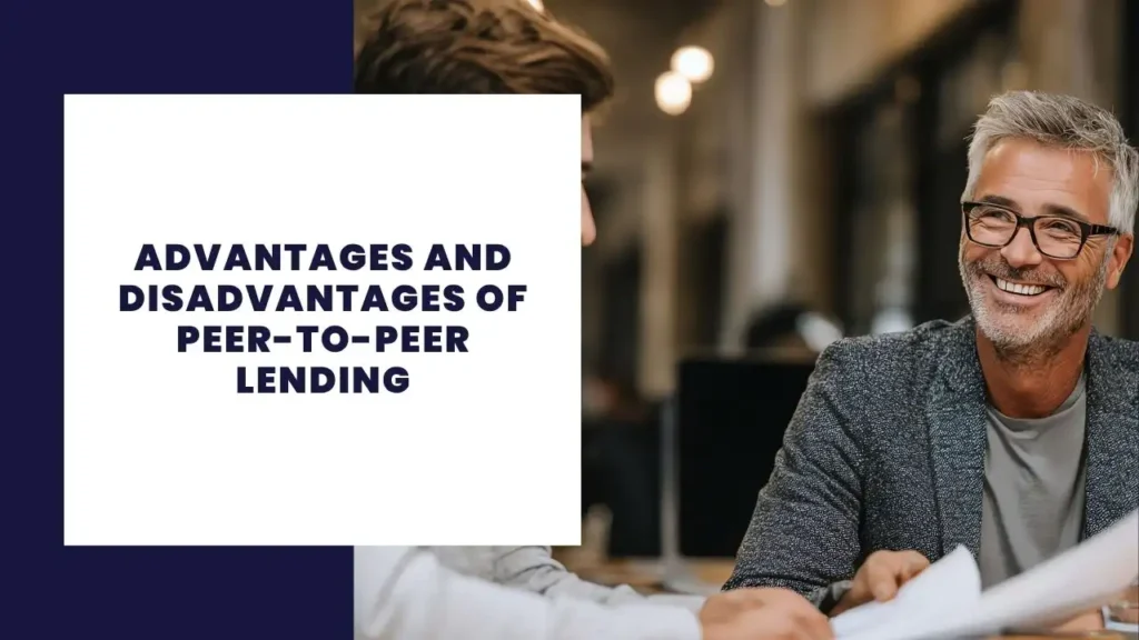 Advantages and Disadvantages of Peer-to-Peer Lending