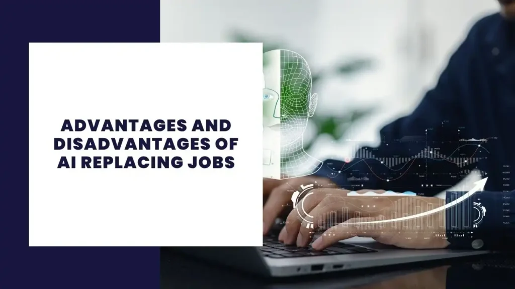 Advantages and Disadvantages of AI Replacing Jobs