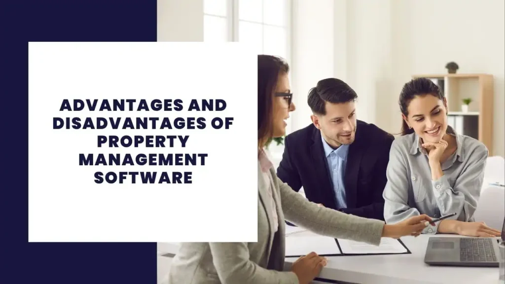 Advantages And Disadvantages Of Property Management Software