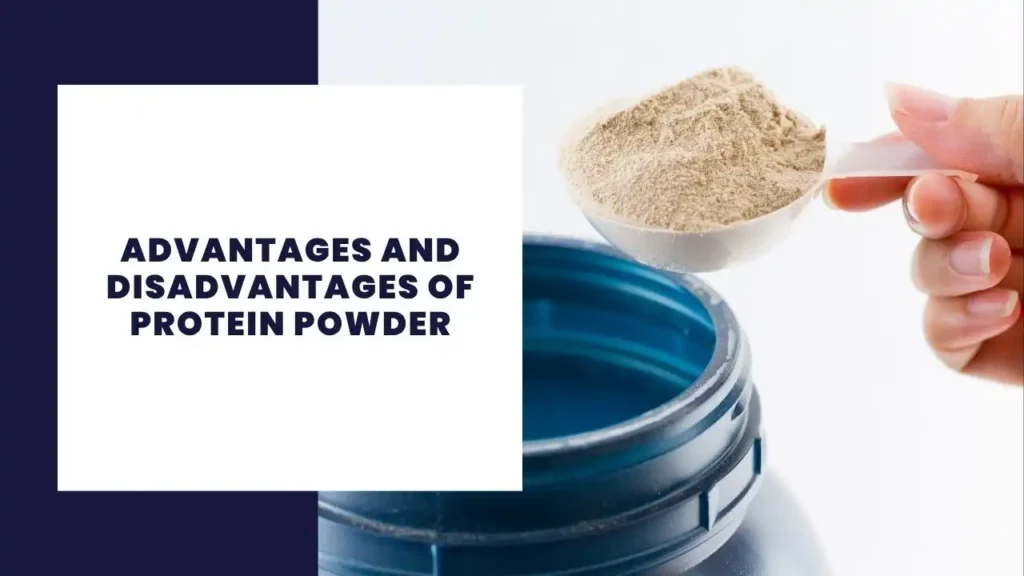 Advantages And Disadvantages Of Protein Powder