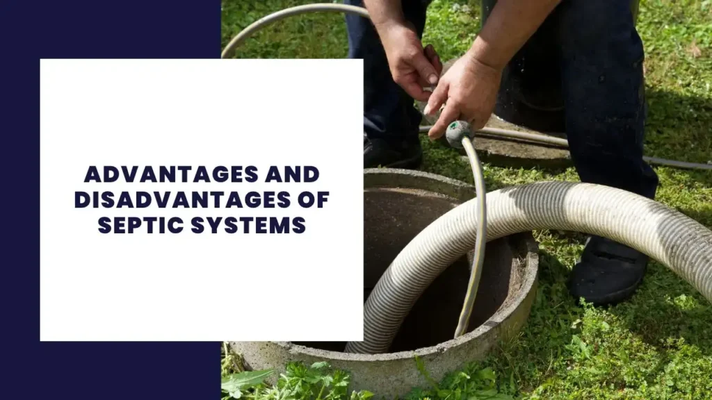 Advantages And Disadvantages Of Septic Systems