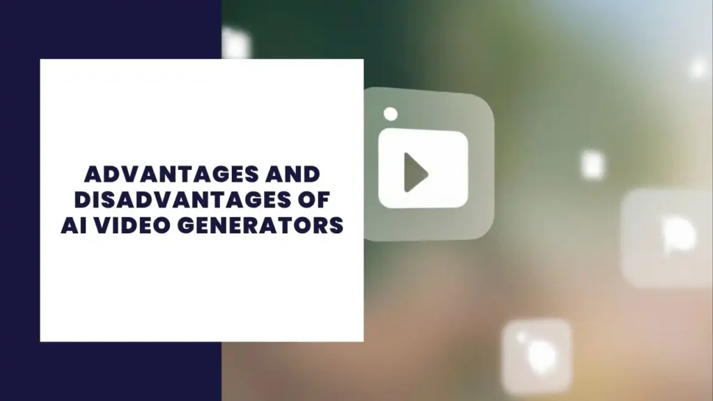 10 Advantages and Disadvantages of the Nintendo Switch 2 Advantages and Disadvantages of AI Video Generators